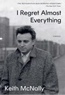 I Regret Almost Everything - Keith McNally - 9781398544222