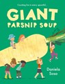 Giant Parsnip Soup - Daniela Sosa - 9781398544420