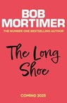 The Long Shoe - Bob Mortimer - 9781398548060