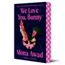 We Love You, Bunny - Mona Awad - 9781398553309