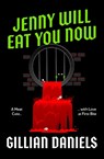 Jenny Will Eat You Now - Gillian Daniels - 9781398563223