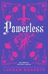 Powerless - Lauren Roberts - 9781398567122