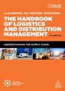 The Handbook of Logistics and Distribution Management - Alan Rushton ; Phil Croucher ; Dr Peter Baker - 9781398602045