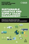Sustainable Logistics and Supply Chain Management - David B. Grant ; Alexander Trautrims ; Chee Yew Wong - 9781398604438