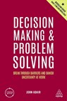 Decision Making and Problem Solving - John Adair - 9781398606180