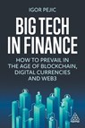 Big Tech in Finance - Igor Pejic - 9781398608962