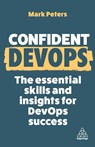 Confident DevOps - Mark Peters - 9781398616578