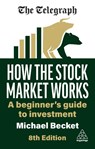 How the Stock Market Works - Michael Becket - 9781398618480