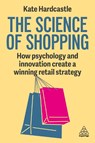 The Science of Shopping - Kate Hardcastle - 9781398620476