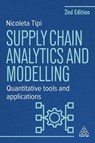 Supply Chain Analytics and Modelling - Dr Nicoleta Tipi - 9781398620759