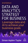 Data and Analytics Strategy for Business - Simon Asplen-Taylor - 9781398622012