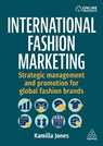 International Fashion Marketing - Kamilla Jones - 9781398623880