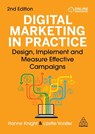 Digital Marketing in Practice - Hanne Knight ; Lizette Vorster Larsen - 9781398624740