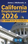 California Employment Law 2026 - Jr. J.D. McDonald - 9781398628939