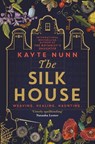 The Silk House - Kayte Nunn - 9781398700192