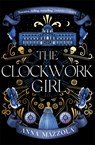 The Clockwork Girl - Anna Mazzola - 9781398703780