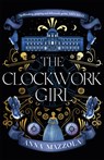 The Clockwork Girl - Anna Mazzola - 9781398703797