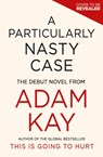 A Particularly Nasty Case - Adam Kay - 9781398704404