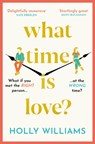 What Time is Love? - Holly Williams - 9781398706316