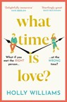 What Time is Love? - Holly Williams - 9781398706323