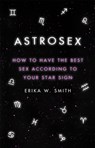 Astrosex - Erika W. Smith - 9781398706576