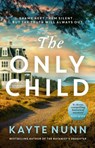 The Only Child - Kayte Nunn - 9781398709775