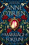 A Marriage of Fortune - Anne O'Brien - 9781398711143