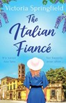 The Italian Fiance - Victoria Springfield - 9781398712492