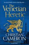 The Venetian Heretic - Christian Cameron - 9781398716100