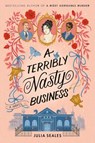 A Terribly Nasty Business - Julia Seales - 9781398720411