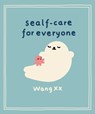 Sealf-Care for Everyone - Wang XX - 9781398720718