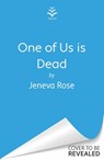 One of Us Is Dead - Jeneva Rose - 9781398723689