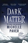 Dark Matter - Michelle Paver - 9781398724112