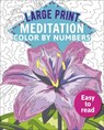 Large Print Meditation Color by Numbers: Easy to Read - David Woodroffe - 9781398808973