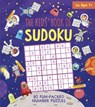 The Kids' Book of Sudoku: 82 Fun-Packed Number Puzzles - Gabriele Tafuni - 9781398815223