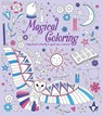 Magical Coloring: Inspirational Artworks to Spark Your Creativity - Tracey Kelly - 9781398825659