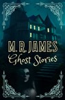 M. R. James Ghost Stories - Montague Rhodes James - 9781398829138