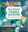Alan Turing's Puzzle Machine: 100 Number Puzzles - Emily Stead ; Lucy Doncaster - 9781398841017
