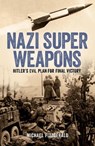 Nazi Super Weapons - Michael FitzGerald - 9781398842816