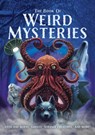 The Book of Weird Mysteries - John Hawkins - 9781398849044