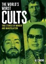 The World's Worst Cults - Al Cimino - 9781398850194
