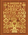 Native American Myths and Legends - Katharine Berry Judson - 9781398851757
