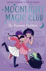 Moonlight Magic Club: The Runaway Cauldron - Melody Lockhart - 9781398857452