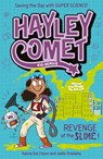 Hayley Comet, Kid Genius: Revenge of the Slime! - Xanna Eve Chown - 9781398859487