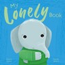 My Lonely Book: A Picture Book on Understanding and Managing Emotions - Honor Head - 9781398859968