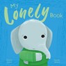 My Lonely Book: A Picture Book on Understanding and Managing Emotions - Honor Head - 9781398859968