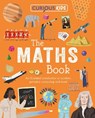 Curious Kids: The Maths Book - Lynn Huggins-Cooper - 9781398872264