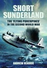 Short Sunderland - Andrew Hendrie - 9781399014540