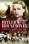 Hitler's Housewives - Tim Heath - 9781399021241