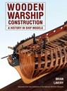 Wooden Warship Construction - Brian Lavery - 9781399024853